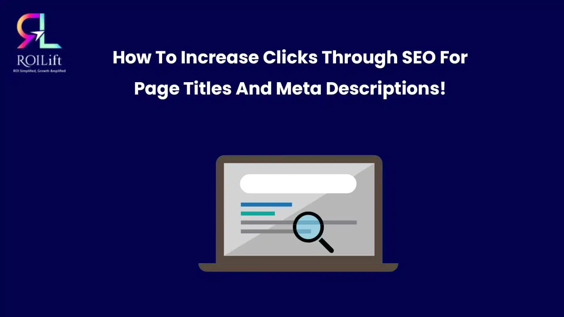 How To Increase Clicks Through SEO For Page Titles And Meta Descriptions!