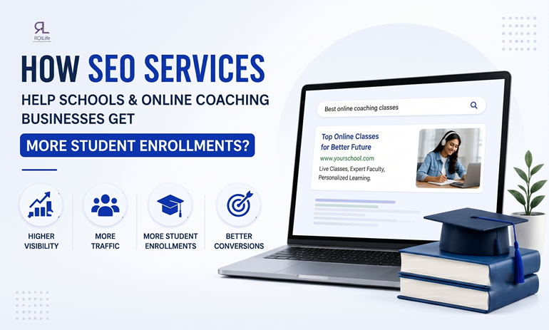 How Do SEO Services Help Schools & Online Coaching Businesses Get More Student Enrollments?