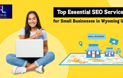 Top 8 Essential SEO Services for Small Businesses in Wyoming USA